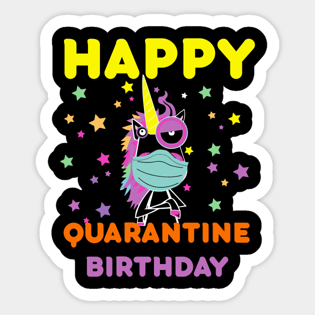 happy quarantine birthday 2020-quarantine birthday celebration Sticker by DODG99